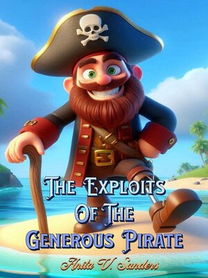 cover image of The Exploits of the Generous Pirate